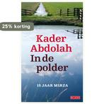 In de polder 9789044520255 Kader Abdolah, Verzenden, Gelezen, Kader Abdolah
