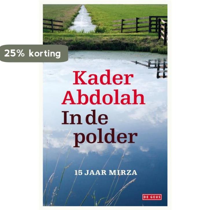 In de polder 9789044520255 Kader Abdolah, Boeken, Literatuur, Gelezen, Verzenden