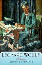 Leonard Woolf: A Biography 9780771033339, Victoria Glendinning, Verzenden
