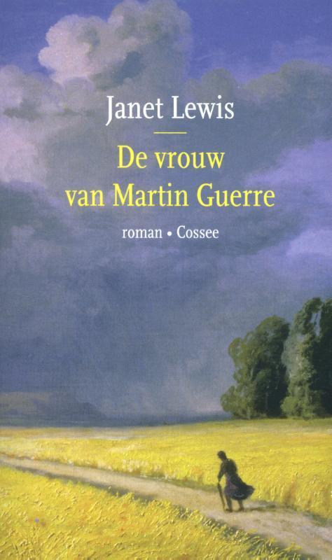 De vrouw van Martin Guerre 9789059369658 Janet Lewis, Boeken, Romans, Zo goed als nieuw, Verzenden