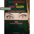 SCHIZOFREEN IS NOOIT ALLEEN 9789060107959 Bloemen, Boeken, Verzenden, Gelezen, Bloemen