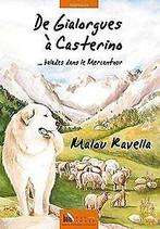 De Gialorgues a Casterino, Ballades Dans le Mercantour v..., Boeken, Verzenden, Gelezen, Malou Ravella