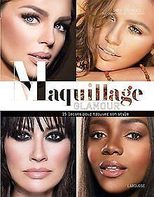 Maquillage glamour : 15 leçons pour trouver son sty...  Book, Livres, Livres Autre, Envoi