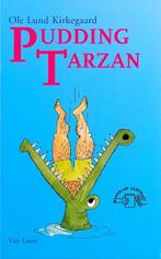 Pudding Tarzan 9789000034932 Ole Lund Kirkegaard, Verzenden, Gelezen, Ole Lund Kirkegaard