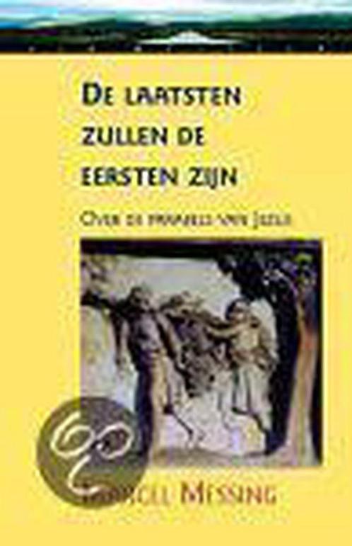 De laatsten zullen de eersten zijn 9789069635163, Boeken, Esoterie en Spiritualiteit, Gelezen, Verzenden