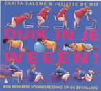 Duik In Je Weeen 9789026961076, Livres, Grossesse & Éducation, Carita SalomÉ, Juliette de Wit, Verzenden