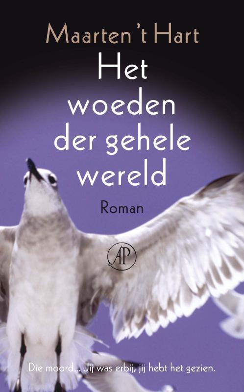 Het woeden der gehele wereld 9789029573498 Maarten t Hart, Boeken, Romans, Gelezen, Verzenden