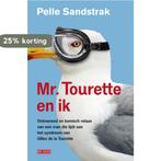 Mr. Tourette en ik 9789044520484 Pelle Sandstrak, Boeken, Verzenden, Gelezen, Pelle Sandstrak