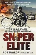 Sniper elite: the world of a top special forces marksman by, Rob Maylor, Verzenden