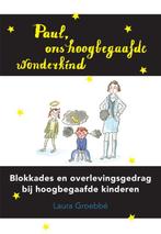 Paul, ons hoogbegaafde wonderkind 9789082368376, Boeken, Verzenden, Zo goed als nieuw, Laura Groebbé