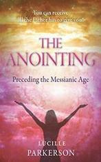 The Anointing Preceding the Messianic Age, Parkerson,, Parkerson, Lucille, Verzenden