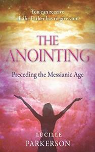 The Anointing Preceding the Messianic Age, Parkerson,, Livres, Livres Autre, Envoi