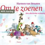 Om te zoenen 9789049923228 Harmen van Straaten, Verzenden, Zo goed als nieuw, Harmen van Straaten