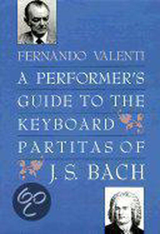 A Performers Guide to the Keyboard Partitas of J.S. Bach, Boeken, Taal | Engels, Gelezen, Verzenden