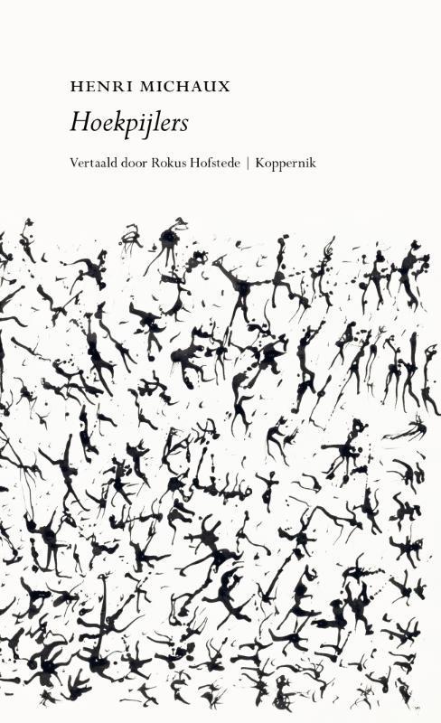Hoekpijlers 9789083463582 Henri Michaux, Boeken, Literatuur, Zo goed als nieuw, Verzenden