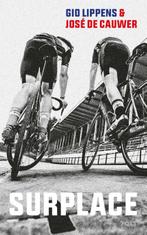 Surplace 9789021424507 Gio Lippens, Verzenden, Zo goed als nieuw, Gio Lippens