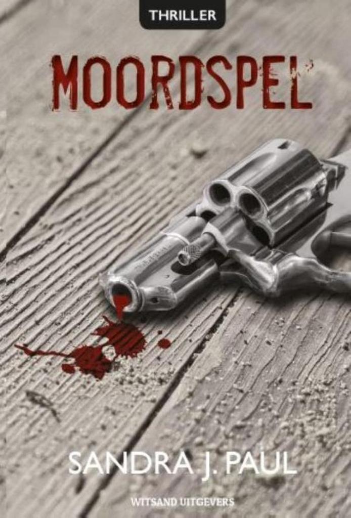 Moordspel 9789492011688 Sandra J. Paul, Livres, Thrillers, Envoi