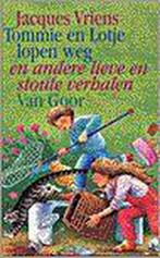 Tommie en Lotje lopen weg / Tommie en Lotje 9789000026098, Boeken, Verzenden, Gelezen, Jacques Vriens