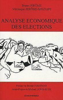 Analyse économique des élections  Bruno Jerome, Véron..., Livres, Livres Autre, Envoi