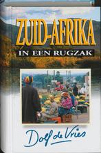 Zuid-Afrika In Een Rugzak 9789041023230, Boeken, Reisverhalen, Dolf de Vries, Zo goed als nieuw, Verzenden