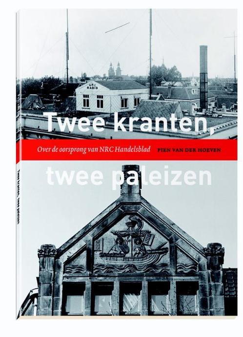 Twee Kranten, Twee Paleizen 9789079985265, Livres, Histoire mondiale, Envoi