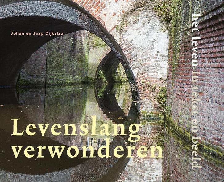 Levenslang verwonderen 9789077944158 Jaap Dijkstra, Boeken, Kunst en Cultuur | Fotografie en Design, Zo goed als nieuw, Verzenden