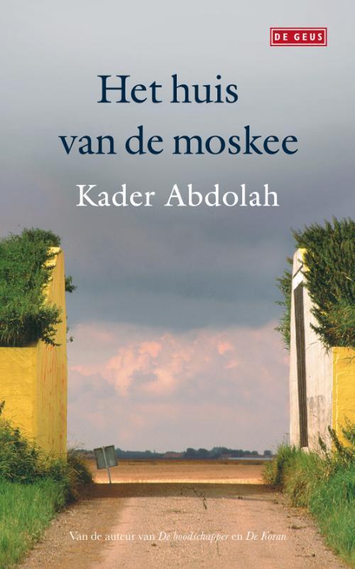 Het huis van de moskee 9789044517804 Kader Abdolah, Boeken, Romans, Gelezen, Verzenden