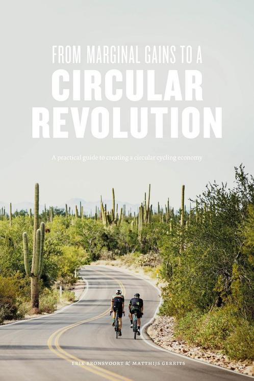 From Marginal Gains to a Circular Revolution 9789492004932, Boeken, Economie, Management en Marketing, Gelezen, Verzenden