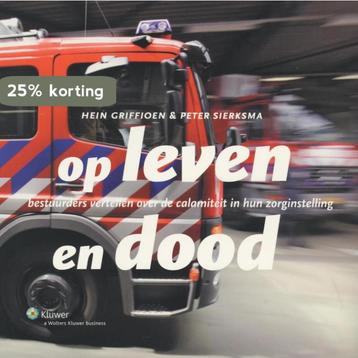 Op leven en dood 9789013097207 Hein Griffioen, Verzenden, Hein Griffioen