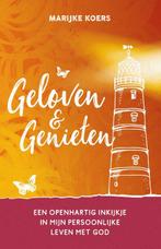 Geloven & Genieten 9789083117324 Marijke Koers-van Genderen, Boeken, Verzenden, Gelezen, Marijke Koers-van Genderen