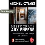Hippocrate aux enfers 9782253185741 Michel Cymes, Verzenden, Michel Cymes