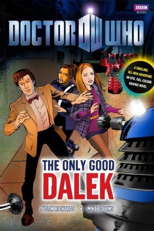 DOCTOR WHO ONLY GOOD DALEK UK 9781846079849 Justin Richards, Boeken, Overige Boeken, Zo goed als nieuw, Verzenden