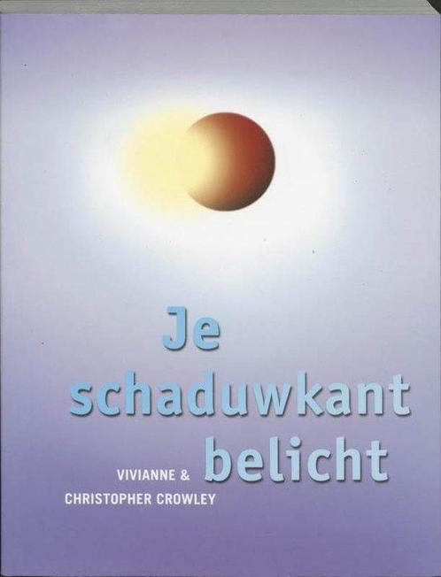 Je schaduwkant belicht - Vivianne Crowley - 9789020260304 -, Livres, Ésotérisme & Spiritualité, Envoi
