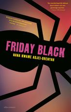 Friday black (9789025456986, Nana Kwame Adjei-Brenyah), Boeken, Verzenden, Nieuw