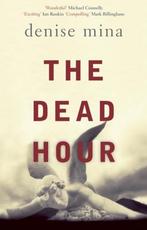 The Dead Hour 9780553815603, Denise Mina, Verzenden
