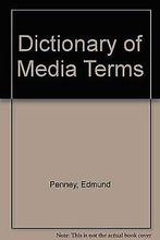 Dictionary of Media Terms  Penney, Edmund  Book, Penney, Edmund, Verzenden