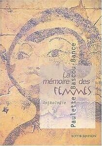 La mémoire des femmes von Bascou-Bance, Paulette  Book, Livres, Livres Autre, Envoi