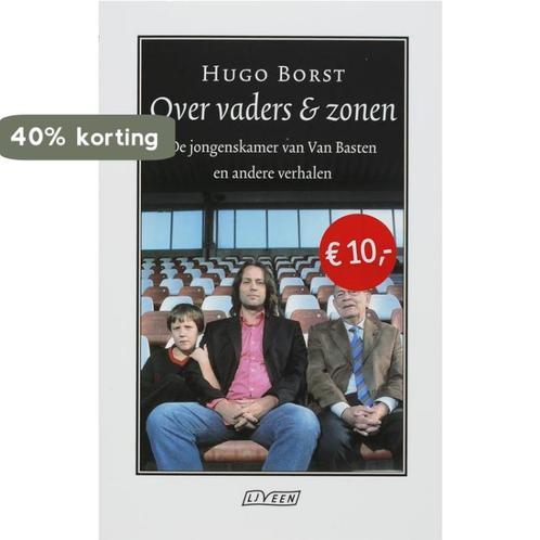 Over vaders en zonen 9789020406580 Hugo Borst, Boeken, Literatuur, Zo goed als nieuw, Verzenden