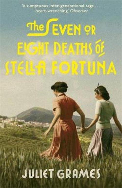 The Seven or Eight Deaths of Stella Fortuna 9781473686298, Boeken, Overige Boeken, Zo goed als nieuw, Verzenden
