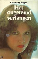 Ongetemd verlangen 9789022952498 Rosemary Rogers, Boeken, Verzenden, Gelezen, Rosemary Rogers