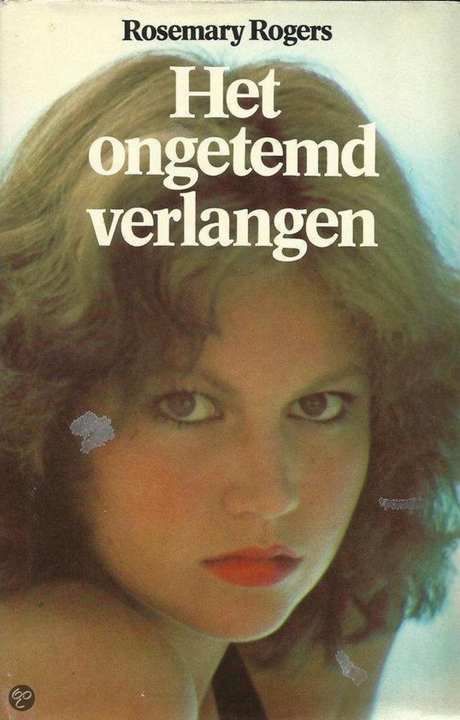 Ongetemd verlangen 9789022952498 Rosemary Rogers, Boeken, Overige Boeken, Gelezen, Verzenden