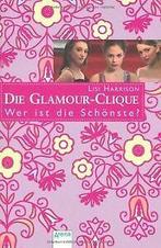 Die Glamour-Clique 06. Wer ist die Schönste von Lisi Ha..., CD & DVD, Verzenden