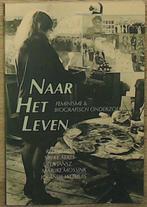 Naar het leven 9789062221769 Mieke Aerts, Boeken, Verzenden, Zo goed als nieuw, Mieke Aerts