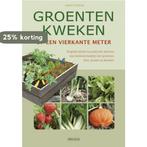 Groenten kweken op een vierkante meter 9789044732252, Verzenden, Zo goed als nieuw, Hubert Fontaine