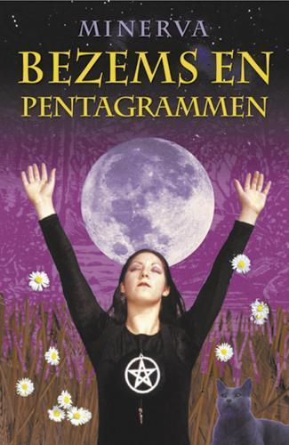 Over bezems en pentagrammen 9789063784874 Minerva, Boeken, Esoterie en Spiritualiteit, Gelezen, Verzenden
