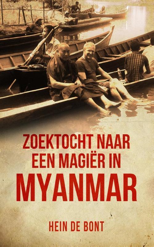 Zoektocht naar een magiër in Myanmar 9789082590616, Boeken, Reisgidsen, Gelezen, Verzenden