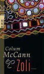 Zoli 9783499239434 Colum McCann, Verzenden, Colum McCann