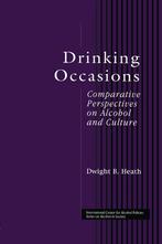 Drinking Occasions - Dwigth B. Heath - 9781583910474 - Hardc, Verzenden, Nieuw