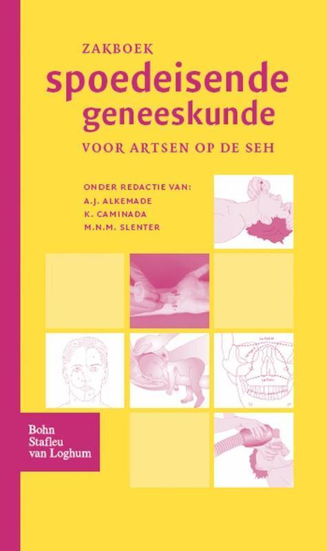 Zakboek spoedeisende geneeskunde 9789031342600 A.J. Alkemade, Boeken, Wetenschap, Gelezen, Verzenden