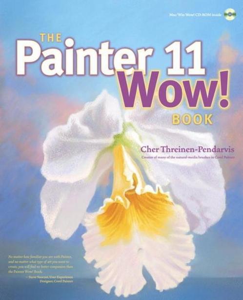 The Painter 11 Wow! Book [With CDROM] 9780321685797, Boeken, Overige Boeken, Gelezen, Verzenden